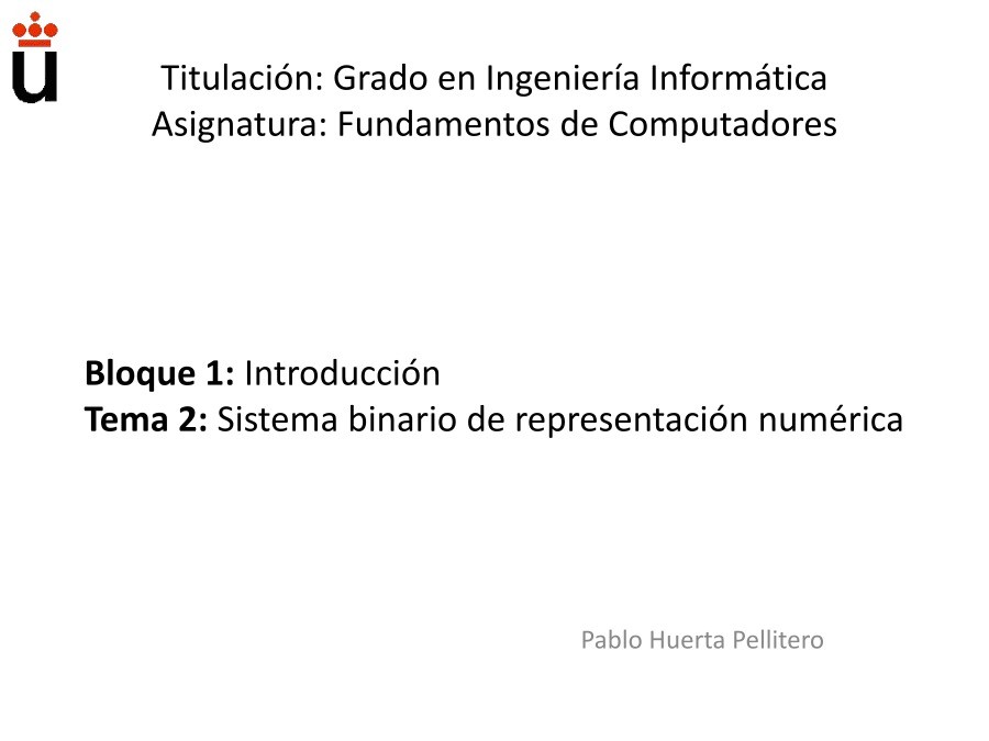 Imágen de pdf Tema 2: Sistema binario de representación numérica